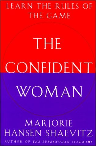 The Confident Woman: Learn the Rules of the Game